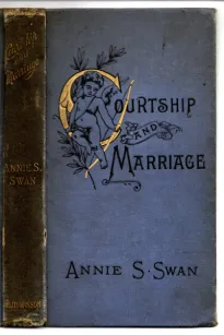 Courtship and Marriage, and the Gentle Art of Home-Making