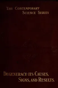 Degeneracy: Its Causes, Signs and Results