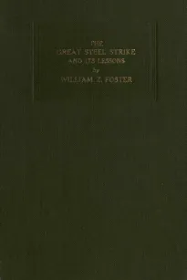 The Great Steel Strike and its Lessons