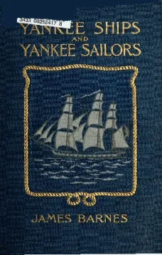 Yankee Ships and Yankee Sailors: Tales of 1812