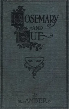 Rosemary and Rue, by Amber