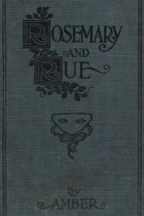Rosemary and Rue, by Amber