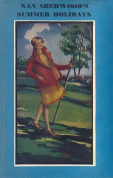 Nan Sherwood's Summer Holidays