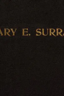 The Judicial Murder of Mary E. Surratt
