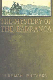 The Mystery of The Barranca
