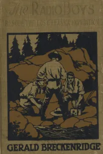 The Radio Boys Rescue the Lost Alaska Expedition
