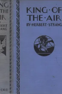 King of the Air; Or, To Morocco on an Aeroplane
