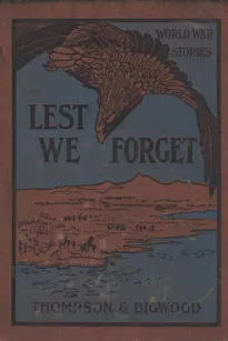 Lest We Forget: World War Stories