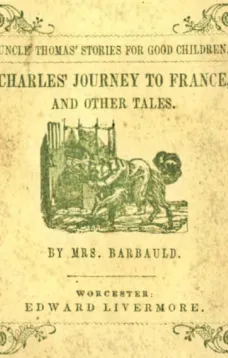 Charles' Journey to France, and Other Tales
