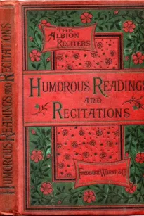 Humorous Readings and Recitations, in Prose and Verse