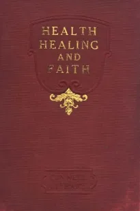 Health, Healing, and Faith