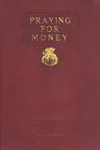 Praying for Money