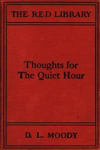 Thoughts for the Quiet Hour