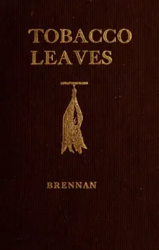 Tobacco Leaves: Being a Book of Facts for Smokers