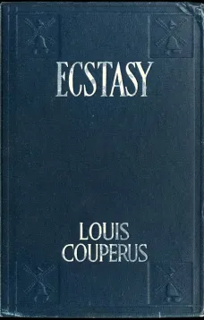 Ecstasy, A Study of Happiness: A Novel