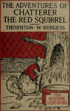 The Adventures of Chatterer the Red Squirrel