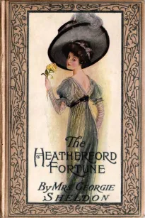 The Heatherford Fortune
a sequel to the Magic Cameo