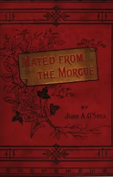 Mated from the Morgue: A Tale of the Second Empire