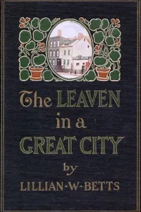 The Leaven in a Great City