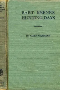 Bart Keene's Hunting Days; or, The Darewell Chums in a Winter Camp