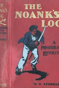 The Noank's Log: A Privateer of the Revolution