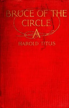 Bruce of the Circle A