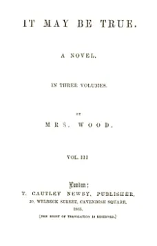 It May Be True, Vol. 3 (of 3)