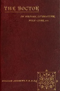 The Doctor in History, Literature, Folk-Lore, Etc.