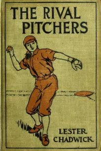 The Rival Pitchers: A Story of College Baseball