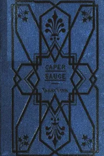 Caper-Sauce: A Volume of Chit-Chat about Men, Women, and Things.