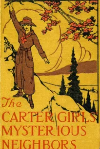 The Carter Girls' Mysterious Neighbors