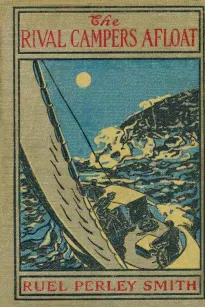 The Rival Campers Afloat; or, The Prize Yacht Viking