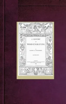 A History of Wood-Engraving