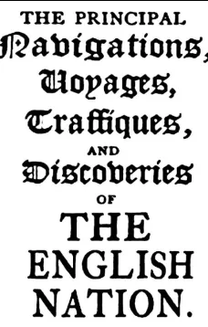 The Principal Navigations, Voyages, Traffiques, and Discoveries of the English Nation — Volume 14
America, Part III