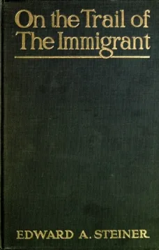 On the Trail of The Immigrant