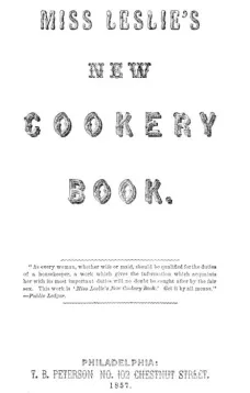 Miss Leslie's New Cookery Book