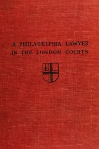 A Philadelphia Lawyer in the London Courts