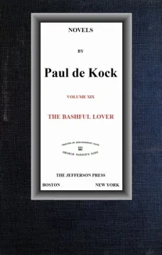 The Bashful Lover (Novels of Paul de Kock Volume XIX)
