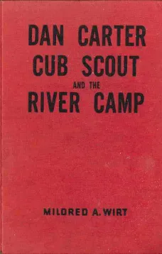 Dan Carter, Cub Scout, and the River Camp