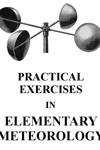 Practical Exercises in Elementary Meteorology