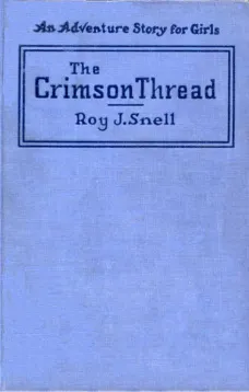The Crimson Thread
An Adventure Story for Girls