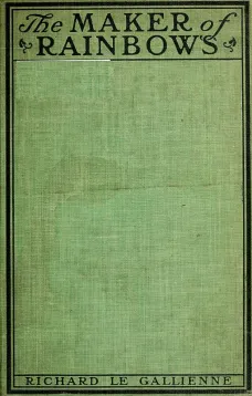 The Maker of Rainbows, and Other Fairy-tales and Fables