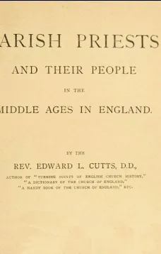 Parish Priests and Their People in the Middle Ages in England