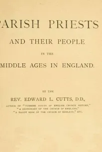 Parish Priests and Their People in the Middle Ages in England
