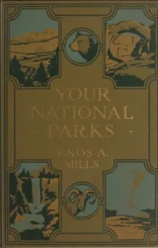 Your National Parks
With Detailed Information for Tourists