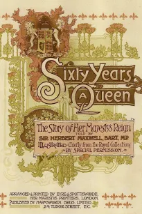 Sixty Years a Queen: The Story of Her Majesty's Reign