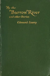 By the Barrow River, and Other Stories