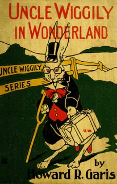 Uncle Wiggily in Wonderland