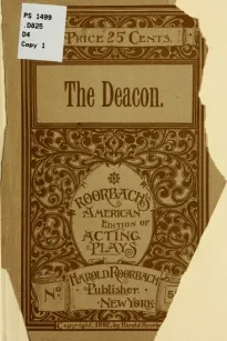 The Deacon
An Original Comedy Drama in Five Acts