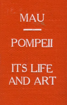 Pompeii, Its Life and Art